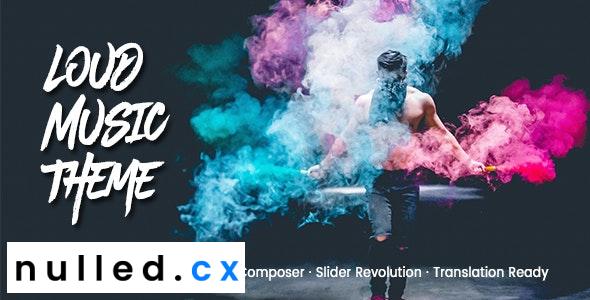 Loud Theme Nulled - A Modern WordPress Theme for the Music Industry Free Downlaod
