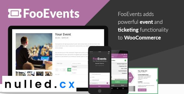 FooEvents for WooCommerce Nulled Free Download