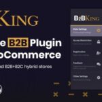 Free Download B2BKing - Best Ultimate WooCommerce B2B & Wholesale Plugin Nulled