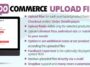Free Download WooCommerce Upload Files By Vanquish Nulled