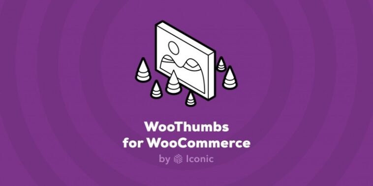 Iconic WooThumbs for WooCommerce Nulled Free Download