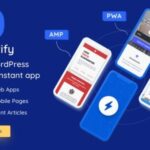 Instantify Nulled – PWA Google AMP Facebook IA for WordPress Free Download
