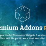 Premium Addons PRO Nulled Premium Addons For Elementor Pro Free Download