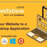 WebToDesk Nulled – turn your website into your own desktop application Free Download