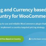 WooCommerce Price Based on Country Pro Add-on Nulled Download