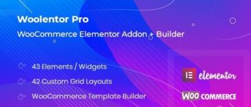 WooLentor Pro Nulled – WooCommerce Elementor Addons + Builder Free Download
