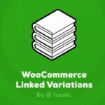 free download Iconic WooCommerce Linked Variations nulled