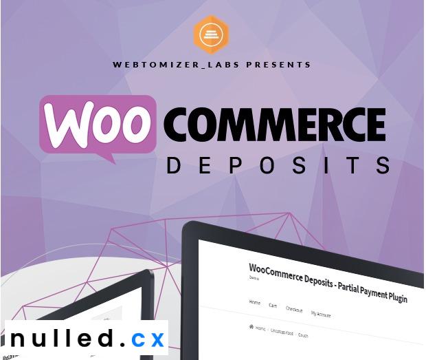 WooCommerce Deposits Nulled Partial Payments Plugin Free Download