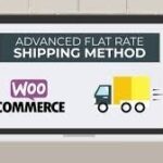 Advanced Flat Rate Shipping Method Nulled for WooCommerce Free Download