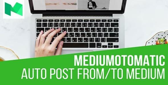 Mediumomatic Nulled Automatic Post Generator and Medium Auto Poster Plugin for WordPress Free Download