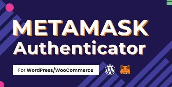 MetaMask Nulled Authenticator for WordPress & WooCommerce Free Download