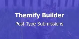Themify Post Type BuilderSubmissionsNulled無料ダウンロード