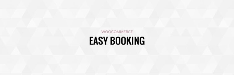 Woocommerce Easy Booking PRO Nulled v1.0.8 Free Download