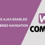 WooCommerce Ajax-Enabled Enhanced Layered Navigation Nulled Free Download