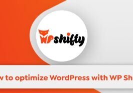 free download WP Shifty The Ultimate WordPress Speed Up Tool nulled