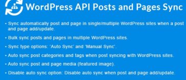 WordPress API Posts and Pages Sync with Multiple WordPress Sites Nulled Free Download