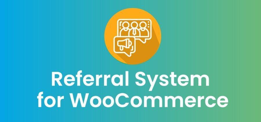 Referral System for WooCommerce Nulled