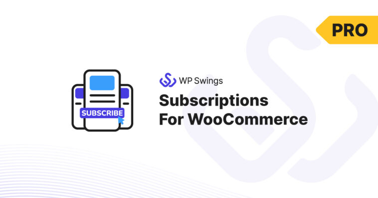 free download Subscriptions For WooCommerce Pro nulled