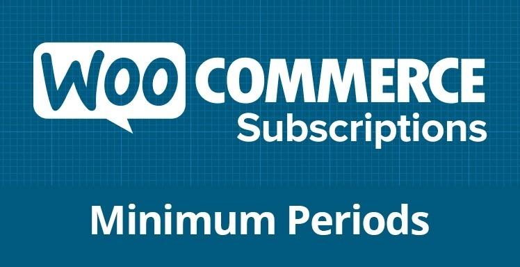 Minimum Periods for WooCommerce Subscriptions Nulled WPExtend Free Download