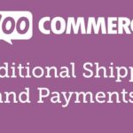 WooCommerce Conditional Shipping and Payments Nulled Free Download