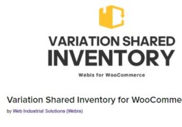 WooCommerce Shared Variation Inventory Nulled Webis Free Download