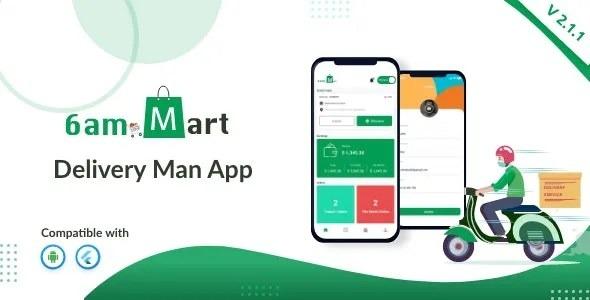 6amMart Delivery Man App Nulled Free Download