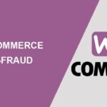 WooCommerce Anti-Fraud Nulled Free Download