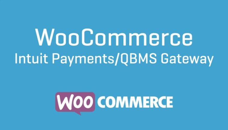 WooCommerce Intuit Payments QBMS Gateway Nulled Free Download