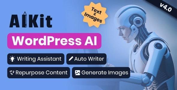 AIKit WordPress AI Automatic Writer, Chatbot, Writing Assistant & Content Repurposer OpenAI GPT Nulled Free Download