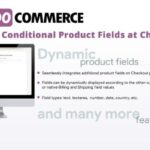 WooCommerce Conditional Product Fields at Checkout Nulled Free Download