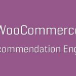 Recommendation Engine WooCommerce Nulled Free Download