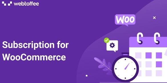 Subscriptions for WooCommerce [WebToffee] Nulled Free Download