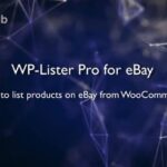 WP Lister Pro for eBay Nulled Free Download