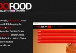 WooFood Food Ordering (Delivery Pickup) Plugin for WooCommerce & Automatic Order Printing Nulled Free Download