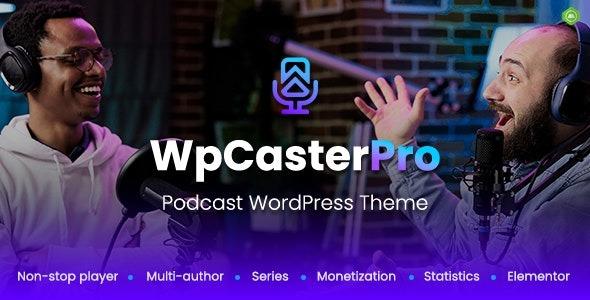 WpCasterPro Podcast WordPress Theme with Non-Stop Player & Monetization System Nulled Free Download